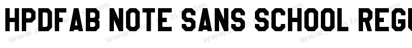 HPDFAB Note sans school regular字体转换